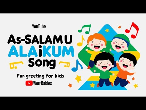 As-Salamu Alaikum Song | Fun Greeting for Kids| Wow Babies Sing Along|#kidssongs