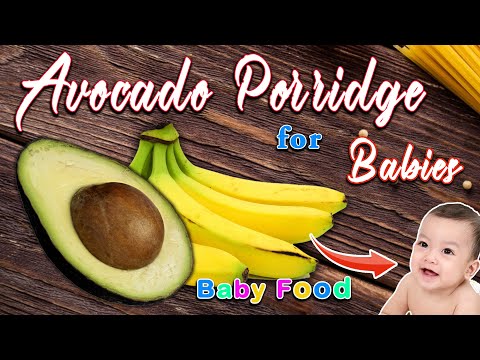 Baby Food || Avocado Porridge for Baby || Weight Gain Baby Food || 6month Baby Food || Banana Puree