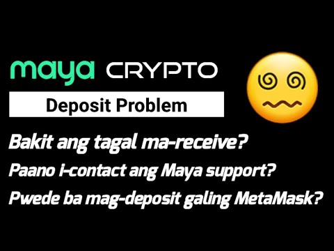 Maya Crypto Deposit Issue | How to contact Maya Support Live Agent | Delayed Transaction Problem