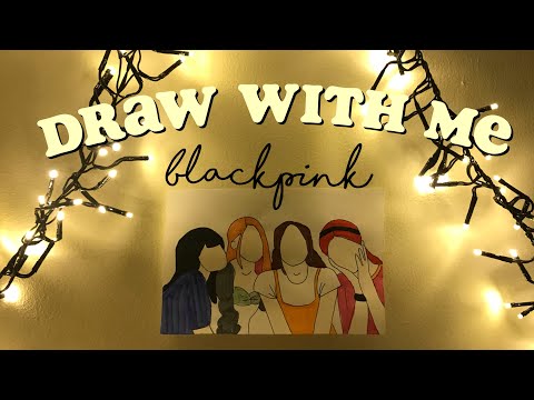 draw with me blackpink | BLACKPINK The Album | blackpink in your area