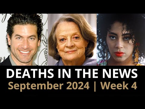 Who Died: September 2024 Week 4 | News