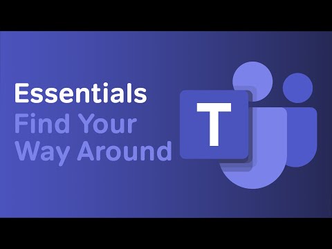 Find Your Way Around | Microsoft Teams Essentials