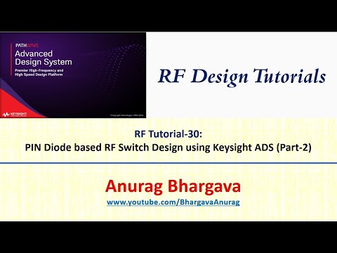 RF Design-30: RF Switch Design using ADS - Part 2