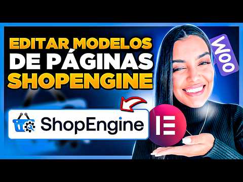 Como Editar os Modelos de Páginas do ShopEngine + WooCommerce + Elementor [Editar ShopEngine]