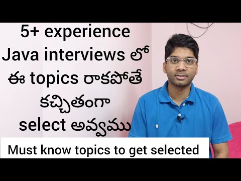 Must know topics for 5+ years experience Java interviews (Telugu)