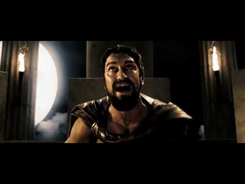 300/Best scene/Zack Snyder/Gerard Butler/Leonidas, King of Sparta