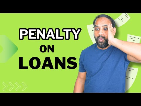 Bank loan Penalties Explained