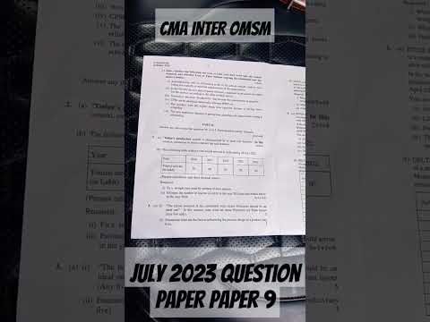 CMA INTER OMSM PAPER 9 QUESTION PAPER JULY 2023#cma #cmaexam #cmainterexam