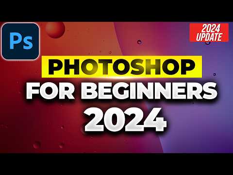 How to Use Photoshop - Beginner's Tutorial - 2024 Update