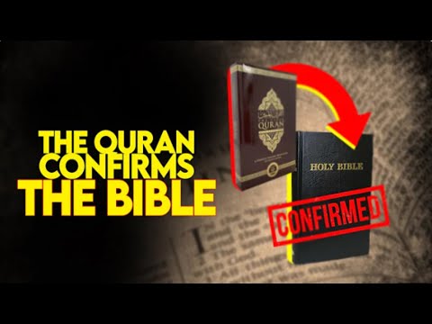 Does Quran affirm the Bible? Responding to Christian Missionaries.