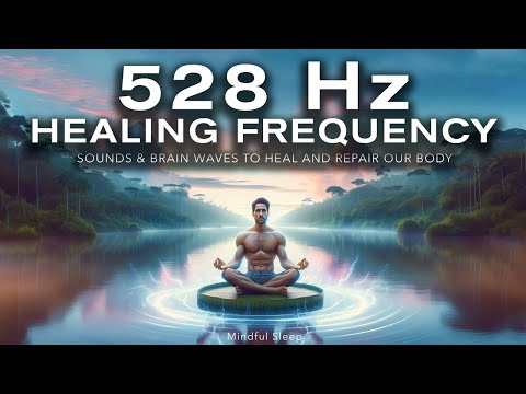 528 Hz Healing Frequency: Repair your Body While Sleeping