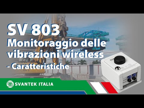 Monitoraggio delle vibrazioni wireless | SV 803 | SVANTEK Italia | Caratteristiche del sistema