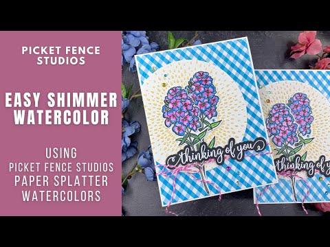 Easy Shimmer Watercolor | Picket Fence Studios