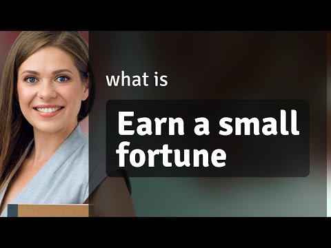 Unveiling the Secret: How to Earn a Small Fortune