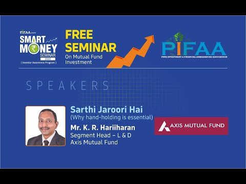 PIFAA SMART MONEY SEMINAR 2022 | MR K R HARIHARAN