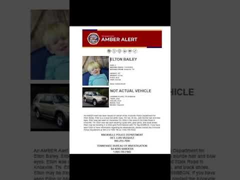 AMBER ALERT ISSUED FOR 2 YEAR OLD ELTON BAILEY MISSING FROM KNOXVILLE TENNESSEE!!!