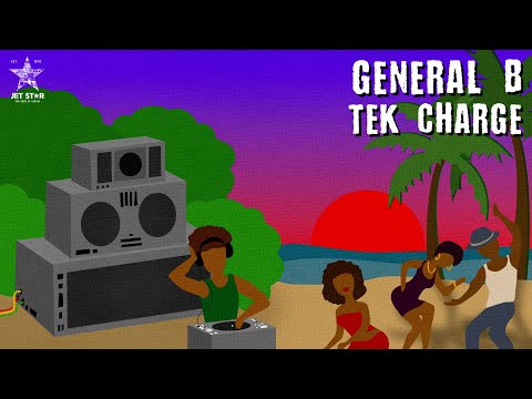 General B - Tek Charge (Official Audio) | Jet Star Music