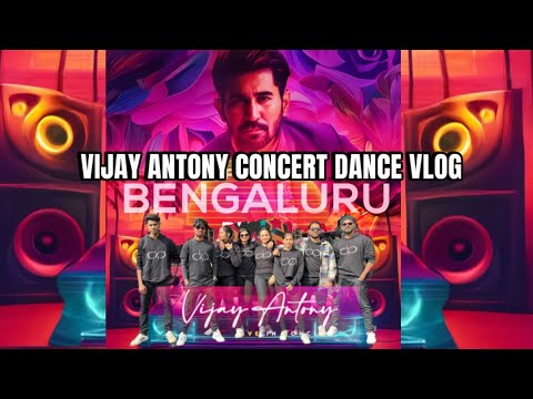 Vijay Antony live in Concert vlog | dancers vlog | bangalore | wonderla | the infinity dance studio