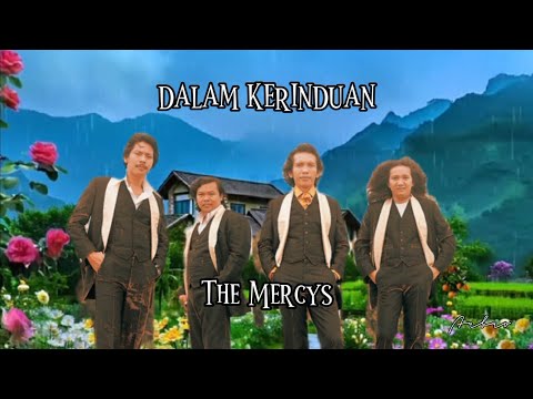 DALAM KERINDUAN - The Mercys (+lyric)