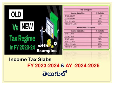 Income Tax Slabs FY -2023-2024 &AY 2024-2025 | Old Tax regime Vs New Tax Regime with Examples Telugu