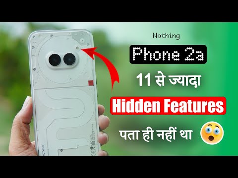 Nothing Phone 2a Tips & Tricks | 11+ Special Features | Nothing Phone 2a Hidden Settings