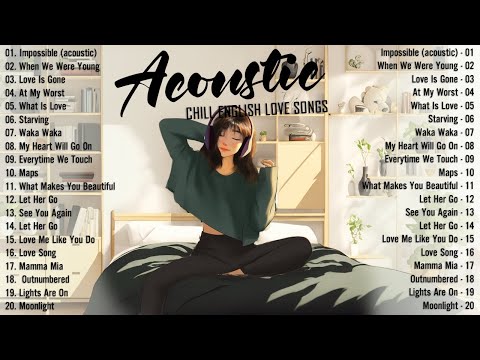 Chill Acoustic Songs 2024 Cover 🍉 New English Acoustic Love Songs 🍉 Acoustic Music 2024 Top Hits