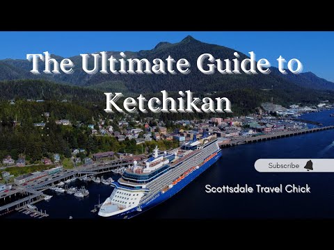 The Ultimate Visitor Guide to Ketchikan, Alaska - Cruise Ship Stops To Multi-Day Visits