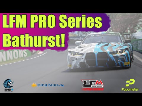 LFM Pro Series - Bathurst - Who's King of the Mountain?