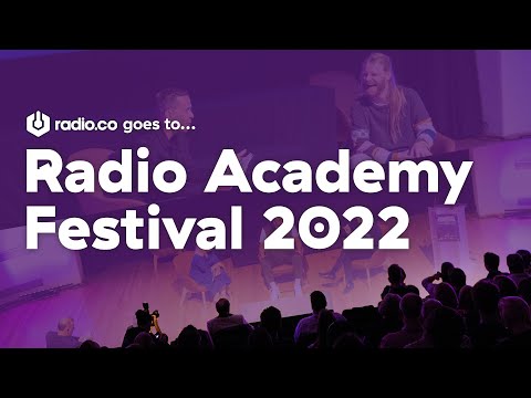 We Hosted a Booth at the Radio Academy Festival 2022!