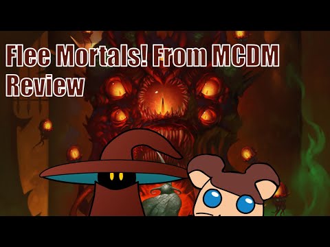 Flee Mortals! from MCDM | Review