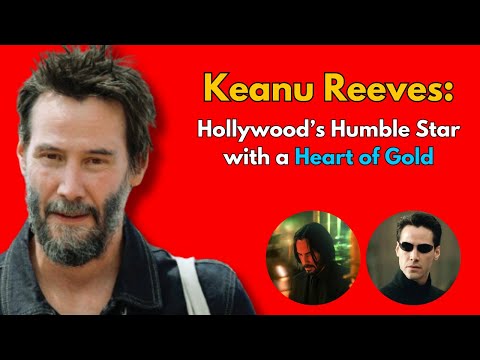 Keanu Reeves: Hollywood’s Humble Star with a Heart of Gold