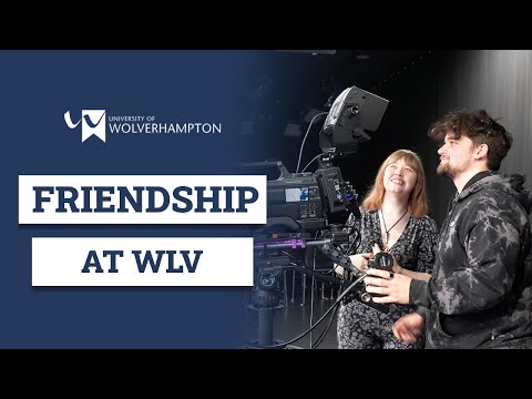 Crafting films and building friendships | University of Wolverhampton