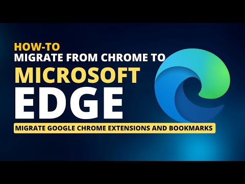 How to Migrate Google Chrome Bookmarks & Extensions to Edge browser