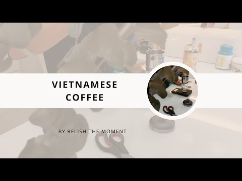 Make your Own Vietnamese drip coffee