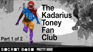 THE KADARIUS TONEY FAN CLUB, PT. 1 | PRETTY GOOD, EPISODE 16