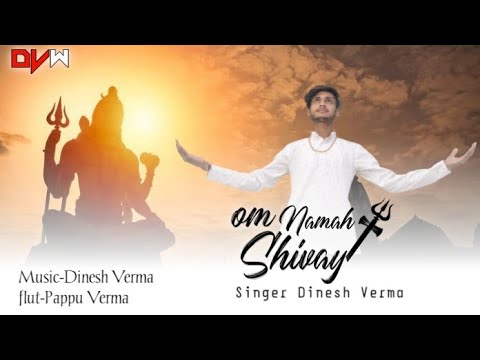 Mahashivratri special | unplugged song |om namah shivay| Dinesh verma|