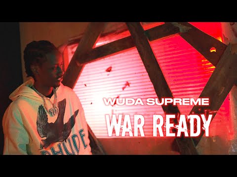 Wuda Supreme - "War Ready" (Official Video) Dir. Yardiefilms