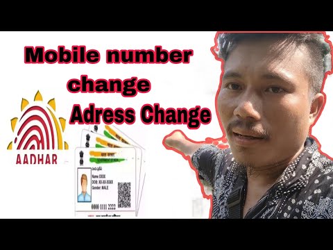 Aadhar cardni Adress aro mobile Number ll How to change Mobile number ll maikai change kagen