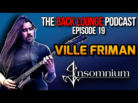 Ville Friman (Insomnium) - The Back Lounge Podcast: Ep 19