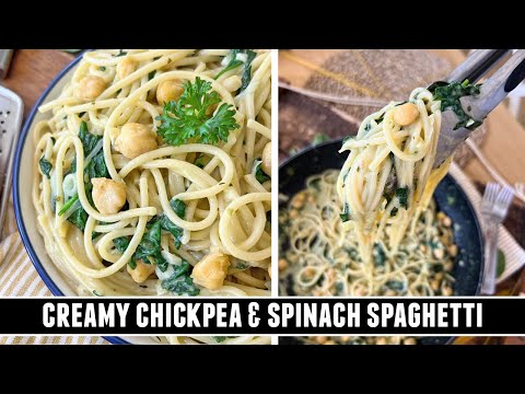 Possibly the BEST Vegetarian Pasta | Creamy Chickpea & Spinach Spaghetti