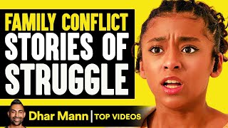 Family Conflicts Stories of Struggle | Dhar Mann