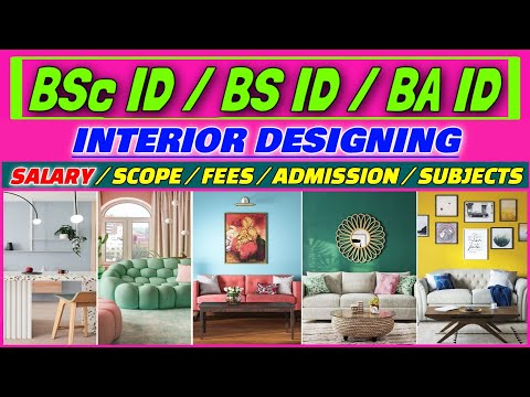 How to become an Interior Designer | Salary, Scope, Fees and Admission Criteria of BID / BSID