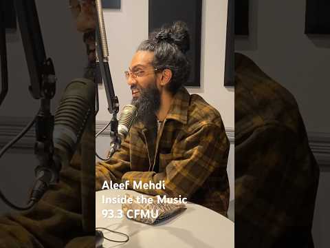 Aleef Mehdi | Inside the Music | Full episodes @ CFMU.ca #podcast #music #radio #interview #guitar