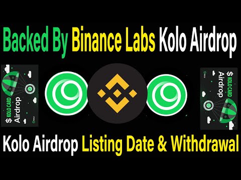 Kolo Airdrop Listing Date & Withdrawal | Backed By Binance Labs Airdrop | Free Crypto Card #crypto