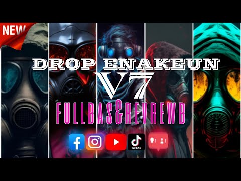 DJ DROP ENAKEUN V7 FULL KANE NGEBASS YANG KALIAN CARI-MEMBARA🔥