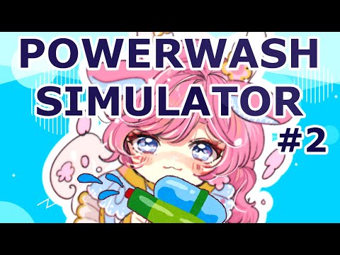 【POWERWASH SIMULATOR】Catching Up, Getting Clean, Talking About My PC/Stream Set Up Update