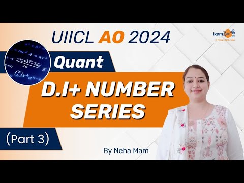 UIICL AO 2024 || D.I. & Number Series in Quant || Part 3 || Must-Watch Tips by Neha Ma'am