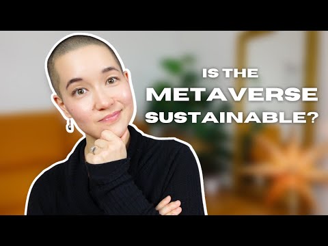 Is The Metaverse Sustainable? Emissions, Hardware, Fashion, and Other Considerations