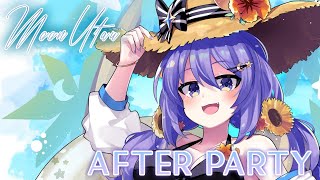 【Freetalk】After Party! Let's Talk!【#MoonUtau】