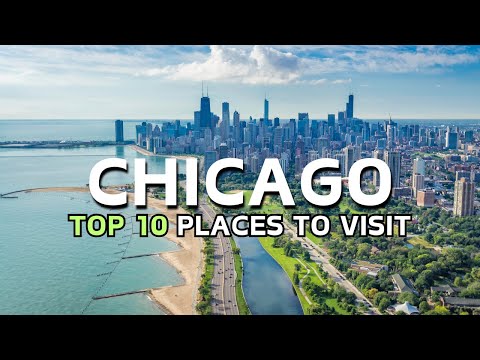 10 Best Places to Visit in Chicago for 2025